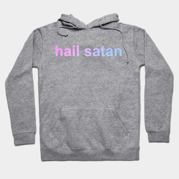 Hail Satan (pink to blue) Hoodie by Hierophant